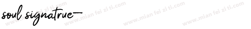 soul signatrue字体转换